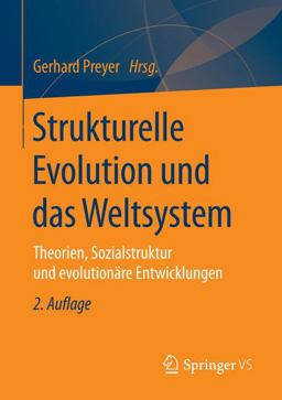 Strukturelle Evolution und das Weltsystem Strukturelle Evolution und das Weltsystem