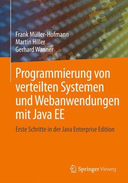 Programmierung Von Verteilten Systemen und Webanwendungen Mit Java EE Programmierung Von Verteilten Systemen und Webanwendungen Mit Java EE