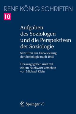 Aufgaben des Soziologen und die Perspektiven der Soziologie Aufgaben des Soziologen und die Perspektiven der Soziologie