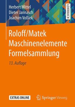 Roloff/Matek Maschinenelemente Formelsammlung 13th 2016 9783658138141 Front Cover