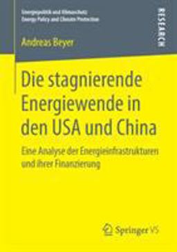 Die Stagnierende Energiewende in Den USA und China