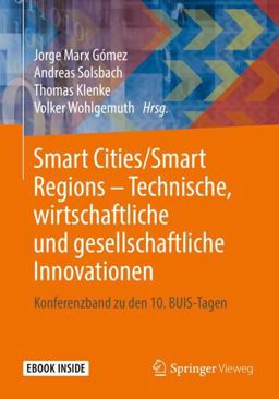 Smart Cities/Smart Regions - Technische, Wirtschaftliche und Gesellschaftliche Innovationen