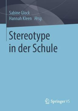 Stereotype in der Schule Stereotype in der Schule