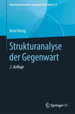 Strukturanalyse der Gegenwart Strukturanalyse der Gegenwart