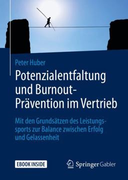 Potenzialentfaltung und Burnout-Prävention Im Vertrieb