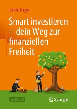 Smart Investieren - Dein Weg Zur Finanziellen Freiheit