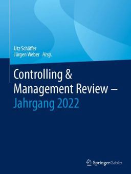 Controlling and Management Review - Jahrgang 2022 Controlling and Management Review - Jahrgang 2022