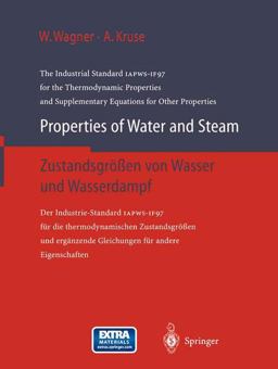 Properties of Water and Steam / Zustandsgrößen Von Wasser und Wasserdampf Properties of Water and Steam / Zustandsgrößen Von Wasser und Wasserdampf