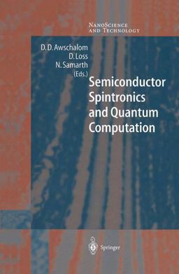 Semiconductor Spintronics and Quantum Computation 2013 9783662050033 Front Cover