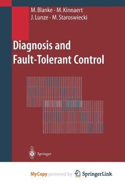 Diagnosis and Fault-Tolerant Control