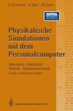 PHYSIKALISCHE SIMULATIONEN MIT DEM PERSONALCOMPUTER
