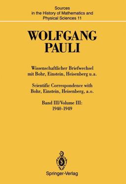 WISSENSCHAFTLICHER BRIEFWECHSEL MIT BOHR, EINSTEIN, HEISENBERG U. A. / SCIENTIFIC CORRESPONDENCE WITH BOHR, EINSTEIN, HEISENBERG, A. O