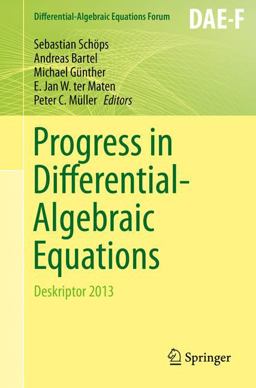Progress in Differential-Algebraic Equations Progress in Differential-Algebraic Equations