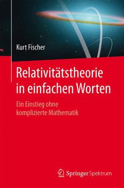 Relativitätstheorie in Einfachen Worten