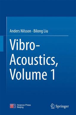 Vibro-Acoustics, Volume 1