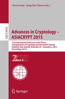 Advances in Cryptology - ASIACRYPT 2015 Advances in Cryptology - ASIACRYPT 2015