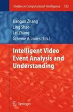 Intelligent Video Event Analysis and Understanding