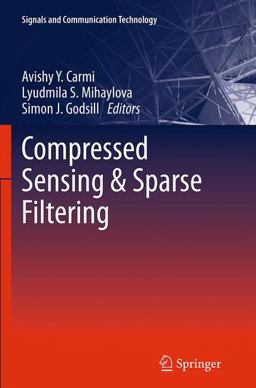 Compressed Sensing and Sparse Filtering Compressed Sensing and Sparse Filtering