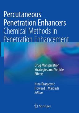 Percutaneous Penetration Enhancers Chemical Methods in Penetration Enhancement