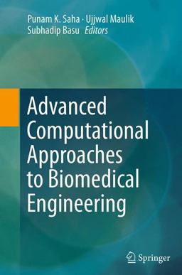 Advanced Computational Approaches to Biomedical Engineering Advanced Computational Approaches to Biomedical Engineering