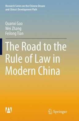 The Road to the Rule of Law in Modern China