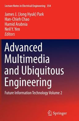 Advanced Multimedia and Ubiquitous Engineering