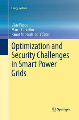 Optimization and Security Challenges in Smart Power Grids Optimization and Security Challenges in Smart Power Grids