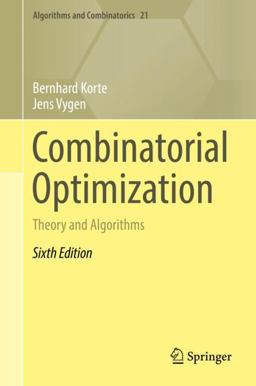 Combinatorial Optimization Theory and Algorithms 6th 9783662560389 Front Cover