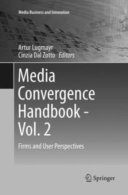Media Convergence Handbook - Vol. 2 Media Convergence Handbook - Vol. 2