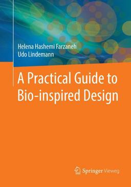 A Practical Guide to Bio-Inspired Design