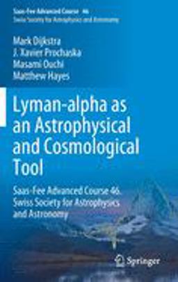 Lyman-Alpha As an Astrophysical and Cosmological Tool Lyman-Alpha As an Astrophysical and Cosmological Tool