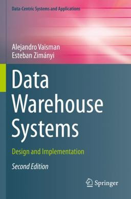 Data Warehouse Systems Design and Implementation 2nd 9783662651698 Front Cover