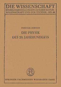 Die Physik des 20. Jahrhunderts