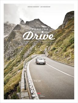 Porsche Drive 15 Passes in 4 Days; Switzerland, Italy, Austria 2nd 9783667102898 Front Cover