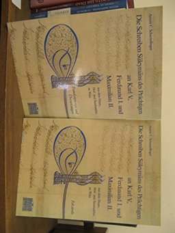 Die Schreiben Süleymans des Prächtigen an Karl V., Ferdinand I. und Maximilian II