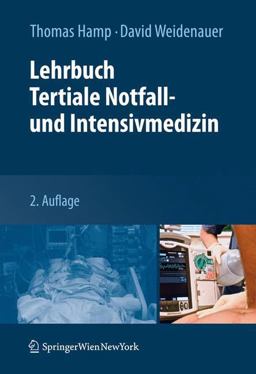 Lehrbuch Tertiale Notfall- und Intensivmedizin 2nd 2012 9783709110133 Front Cover