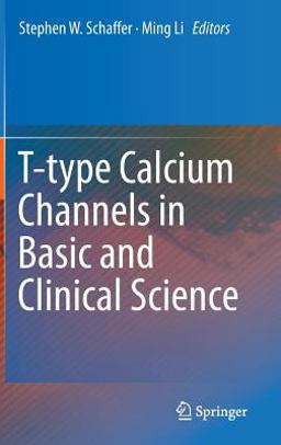 T-Type Calcium Channel in Basic and Clinical Science