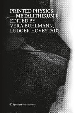 Printed Physics - Metalithikum I