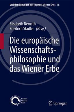 Die Europäische Wissenschaftsphilosophie und das Wiener Erbe