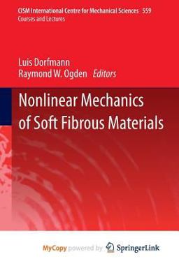 Nonlinear Mechanics of Soft Fibrous Materials Nonlinear Mechanics of Soft Fibrous Materials
