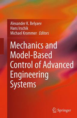 Mechanics and Model-Based Control of Advanced Engineering Systems