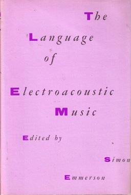 The Language of Electroacoustic Music
