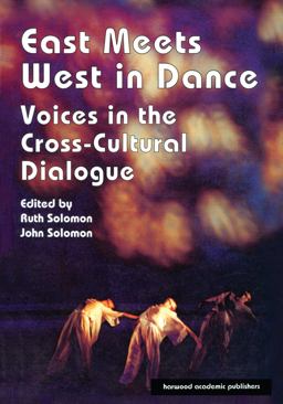 East Meets West in Dance Voices in the Cross-Cultural Dialogue  9783718656042 Front Cover