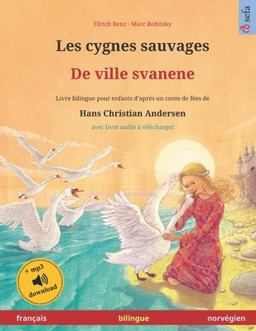 Les Cygnes Sauvages - de Ville Svanene (fran�ais - Norv�gien)