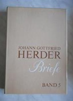 Johann Gottfried Herder. Briefe