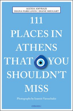111 Places in Athens That You Shouldnt Miss  9783740803773 Front Cover