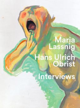 Maria Lassnig and Hans Ulrich Obrist: Interviews
