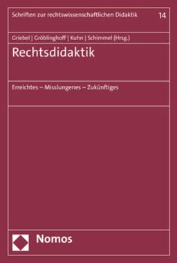 Rechtsdidaktik Erreichtes - Misslungenes - Zukunftiges 2023 9783756005697 Front Cover