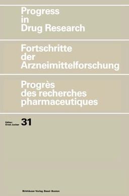 Fortschritte der Arzneimittelforschung/Progrès des Recherches Pharmaceutiques