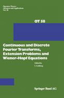 Continuous and Discrete Fourier Transforms, Extension Problems and Wiener-Hopf Equations